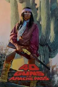 40 Guns to Apache Pass_peliplat
