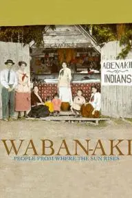 Waban-aki: People from Where the Sun Rises_peliplat