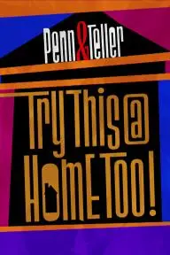 Penn & Teller: Try This at Home Too_peliplat