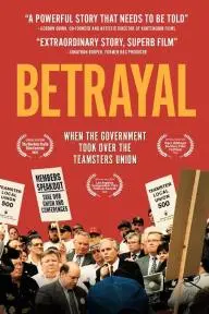 Betrayal: When the Government Took Over the Teamsters Union_peliplat