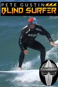 Blind Surfer with Pete Gustin_peliplat