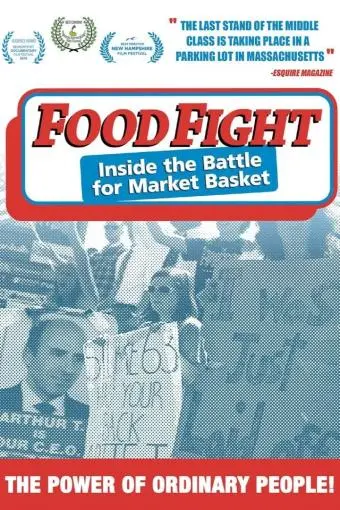 Food Fight: Inside the Battle for Market Basket_peliplat