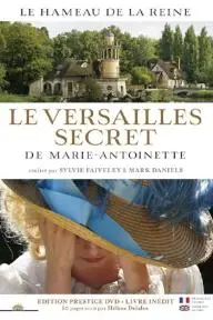 Le Versailles secret de Marie-Antoinette_peliplat