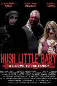 Hush Little Baby Welcome To The Family_peliplat