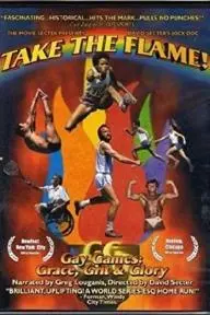 Take the Flame! Gay Games: Grace, Grit, and Glory_peliplat