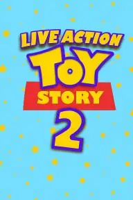 Toy Story 2: Live Action_peliplat