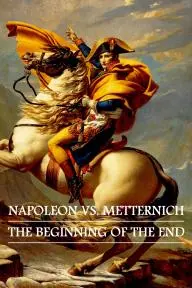 Napoleon - Metternich: Der Anfang vom Ende_peliplat
