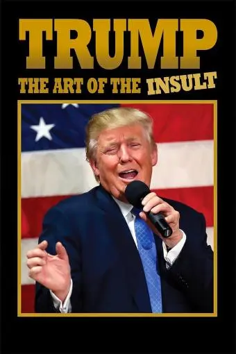 Trump: The Art of the Insult_peliplat