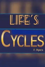 Life's Cycles_peliplat