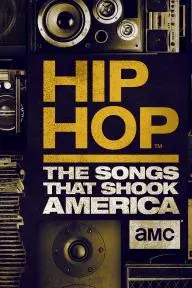 Hip Hop: The Songs That Shook America_peliplat
