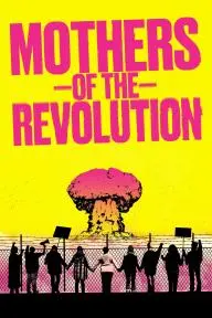 Mothers of the Revolution_peliplat