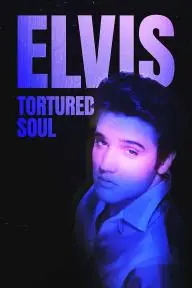 Elvis: Tortured Soul_peliplat