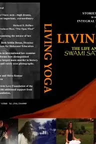Living Yoga: The Life and Teachings of Swami Satchidananda_peliplat