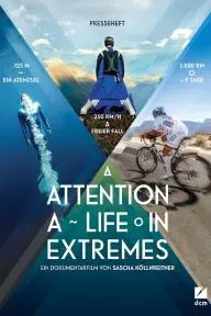 Attention: A Life in Extremes_peliplat