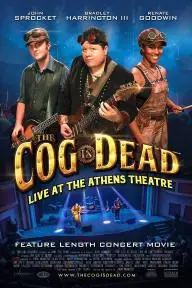 The Cog is Dead: Live at the Athens Theatre_peliplat