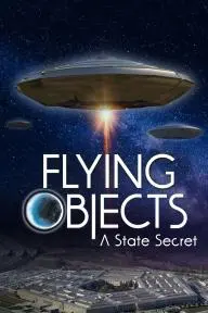 Flying Objects: A State Secret_peliplat