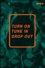Turn on, Tune in, Drop Out_peliplat