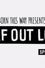 Born This Way Presents: Deaf Out Loud_peliplat