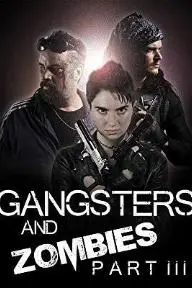 Gangsters and Zombies Part III_peliplat