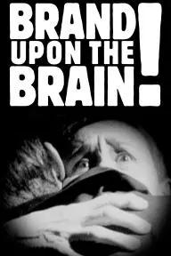 Brand Upon the Brain!_peliplat