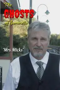 The Ghosts of Somerville: Mrs. Micks_peliplat