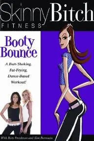 Skinny Bitch Fitness: Booty Bounce_peliplat