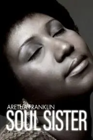 Aretha Franklin: Soul Sister_peliplat