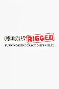 Gerryrigged: Turning Democracy on Its Head_peliplat