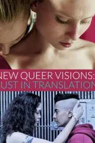 New Queer Visions: Lust in Translation_peliplat