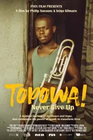 TOPOWA! Never Give Up_peliplat
