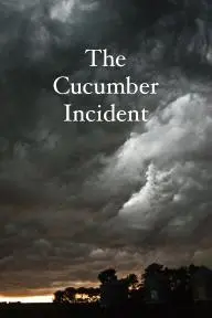 The Cucumber Incident_peliplat