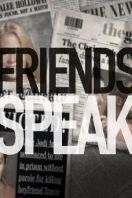 Friends Speak_peliplat