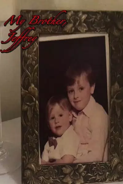 My Brother, Jeffrey: The Entire Transference