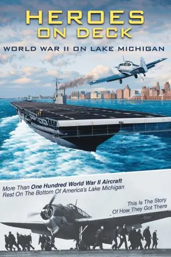 Heroes on Deck: World War II on Lake Michigan_peliplat