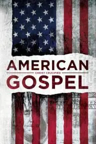 American Gospel: Christ Crucified_peliplat