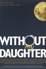 Without My Daughter_peliplat