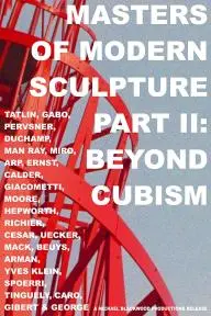 Masters of Modern Sculpture Part II: Beyond Cubism_peliplat