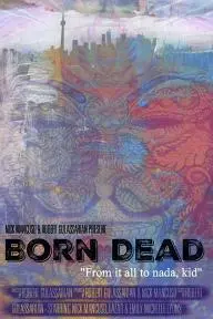 Born Dead_peliplat