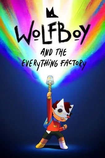 Wolfboy and the Everything Factory_peliplat