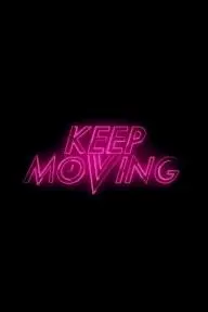 Keep Moving_peliplat