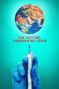 The Vaccine: Conquering Covid_peliplat