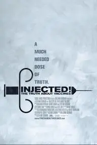 Injected! The Truth About Vaccines_peliplat