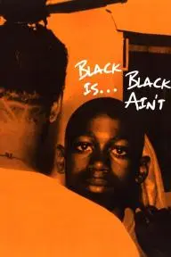 Black Is... Black Ain't_peliplat