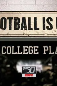 College Football 150: Football is Us: The College Player_peliplat