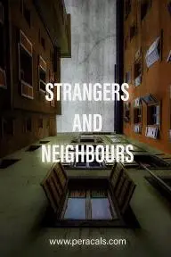 Strangers and Neighbours_peliplat