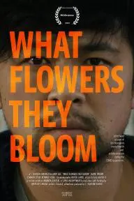 What Flowers They Bloom_peliplat