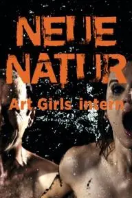 Neue Natur: Art Girls Intern_peliplat
