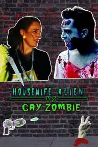 Housewife Alien vs. Gay Zombie_peliplat