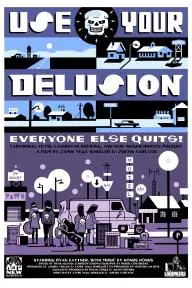 Use Your Delusion_peliplat