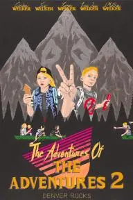 The Adventures of the Adventures 2: Denver Rocks_peliplat